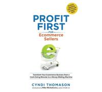 Cyndi Thomason Profit First for Ecommerce Sellers (Tascabile)