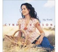 Cyndi Thomson - My World By Cyndi Thomson (2001-07-31)