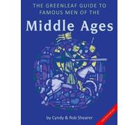 Cyndy Shearer Rob Sh The Greenleaf Guide to Famous Men of the Middle (Tascabile)
