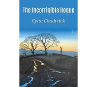 Cynn Chadwick The Incorrigible Rogue (Tascabile)