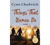 Cynn Chadwick Things That Women Do (Tascabile)