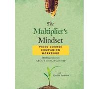 Cynthia A Ander The Multiplier's Mindset Video Course Companion Work (Tascabile)