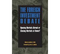 Cynthia A. Beltz The Foreign Investment Debate (Tascabile)