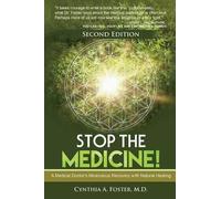 Cynthia a Foster MD Stop the Medicine (Tascabile)