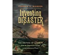 Cynthia A. Kierner Inventing Disaster (Tascabile)