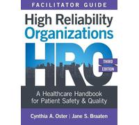 Cynthia A Oster Facilitator Guide for High Reliability Organizations (Tascabile)