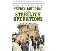 Cynthia A. Watson Nation-Building and Stability Operations (Copertina rigida)