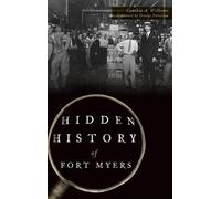 Cynthia A Williams Hidden History of Fort Myers (Copertina rigida)