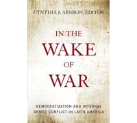 Cynthia Arnson In the Wake of War (Tascabile)