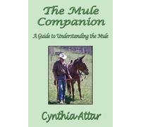 Cynthia Attar The Mule Companion (Tascabile)