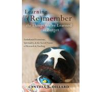 Cynthia B. Dill Learning to (Re)member the Things We’ve Learn (Copertina rigida)