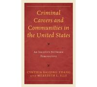 Cynthia Baiqing Zhang M Criminal Careers and Communities in t (Copertina rigida)