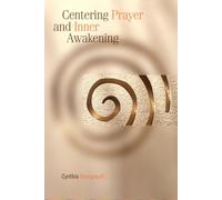 Cynthia Bourgeault Centering Prayer and Inner Awakening (Tascabile)