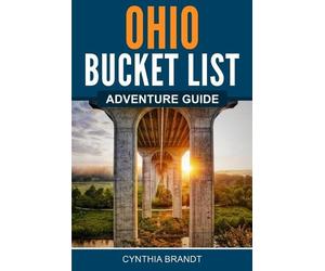Cynthia Brandt Ohio Bucket List (Tascabile)