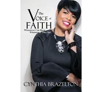 Cynthia Brazelton The Voice Of Faith (Tascabile)