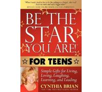 Cynthia Brian Be the Star You Are for Teens (Tascabile)