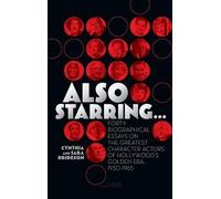 Cynthia Brideso Also Starring... Forty Biographical Essays on (Copertina rigida)