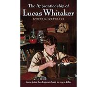 Cynthia C DeFelice Apprenticeship of Lucas Whitaker (Tascabile)