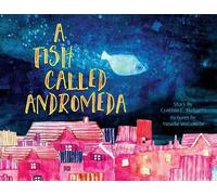Cynthia C Huijgens A Fish Called Andromeda (Tascabile)