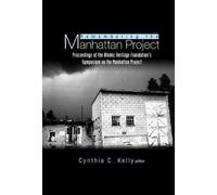 Cynthia C Kelly Remembering The Manhattan Project - Perspecti (Copertina rigida)
