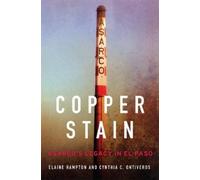 Cynthia C. Ontiveros Elaine Hampton Copper Stain (Tascabile)
