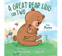 Cynthia Carla A Great Bear Hug for Two (Copertina rigida)