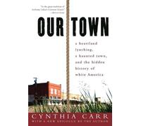 Cynthia Carr Our Town (Tascabile)