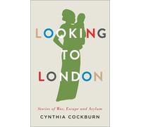 Cynthia Cockburn Looking to London (Copertina rigida)