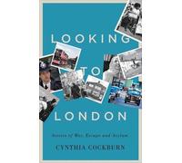 Cynthia Cockburn Looking to London (Tascabile)