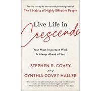 Cynthia Covey Haller Stephen R Covey Live Life in Crescendo (Copertina rigida)