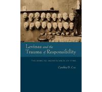 Cynthia D. Coe Levinas and the Trauma of Responsibility (Copertina rigida)