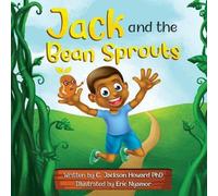 Cynthia D Howard Jack and the Bean Sprouts (Tascabile)