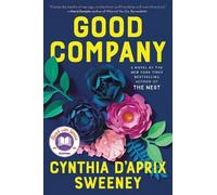 Cynthia D'Aprix Sweeney Good Company (Copertina rigida)