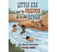 Cynthia Dawes Little Eze and His Friends Go to the River (Tascabile)