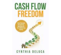 Cynthia DeLuca Cash Flow Freedom (Tascabile)
