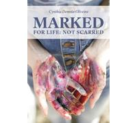 Cynthia Demola-Oliveira Marked for Life (Tascabile)