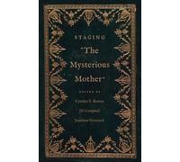Cynthia E. Roman Staging "The Mysterious Mother" (Copertina rigida)