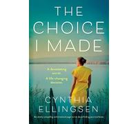 Cynthia Ellingsen The Choice I Made (Tascabile)