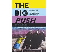 Cynthia Enloe The Big Push (Tascabile)