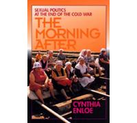 Cynthia Enloe The Morning After (Tascabile)