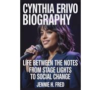 Cynthia Erivo biography: Life Between the Notes from Stage Lights to Social Change