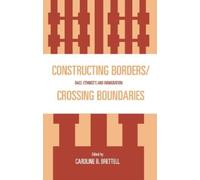 Cynthia Feliciano Constructing Borders/Crossing Boundaries (Copertina rigida)
