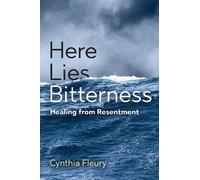 Cynthia Fleury Here Lies Bitterness (Copertina rigida)