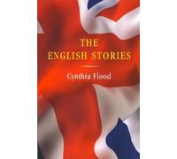 Cynthia Flood The English Stories (Tascabile)