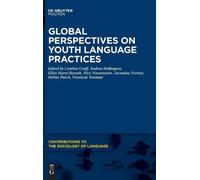 Cynthia Groff Global Perspectives on Youth Language Practices (Copertina rigida)
