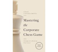 Cynthia Groves Mastering the Corporate Chess Game (Copertina rigida)