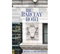Cynthia Gueli Cindy Gueli Ward Morehouse The Barclay Hotel (Tascabile)