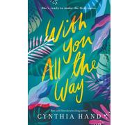 Cynthia Hand With You All the Way (Copertina rigida)