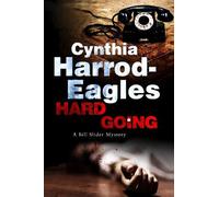 Cynthia Harrod-Eagles Hard Going (Tascabile) Detective Inspector Slider Mystery