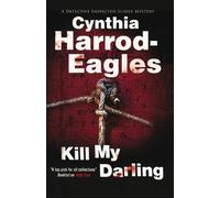 Cynthia Harrod-Eagles Kill My Darling (Tascabile)